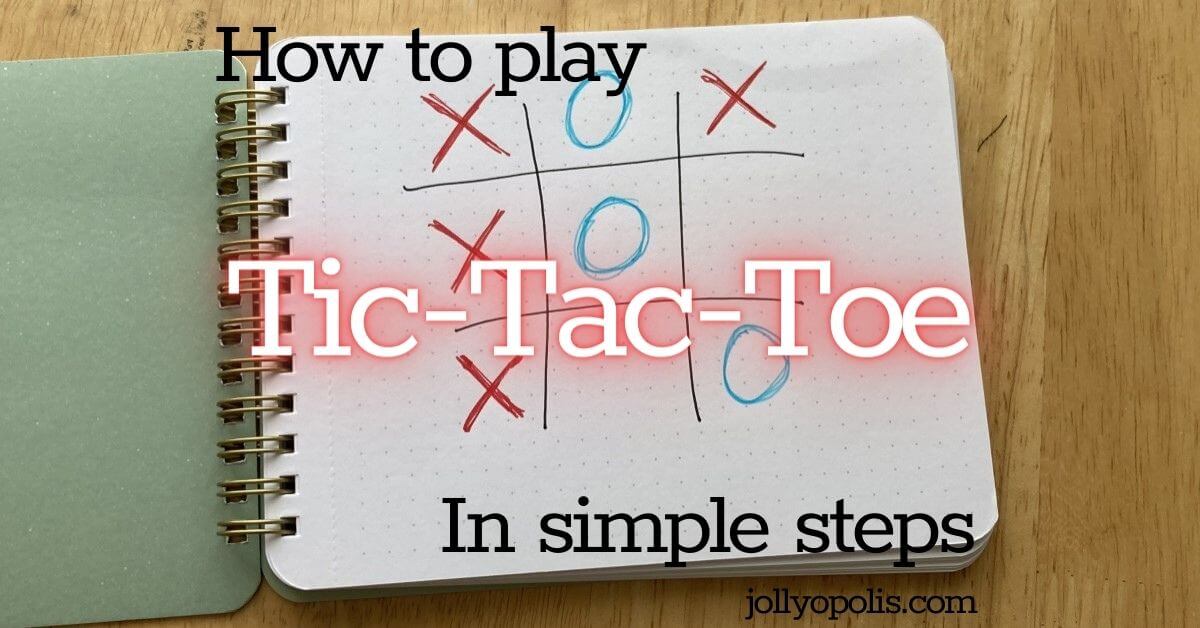 How to play Tic-Tac-Toe strategy game